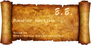 Bandler Bertina névjegykártya